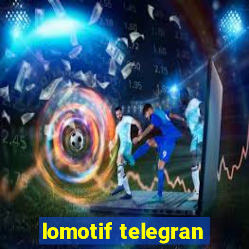 lomotif telegran